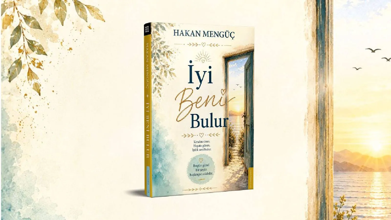 Hakan Mengüç’ün yeni romanı "İyi Beni Bulur" raflarda yerini aldı
