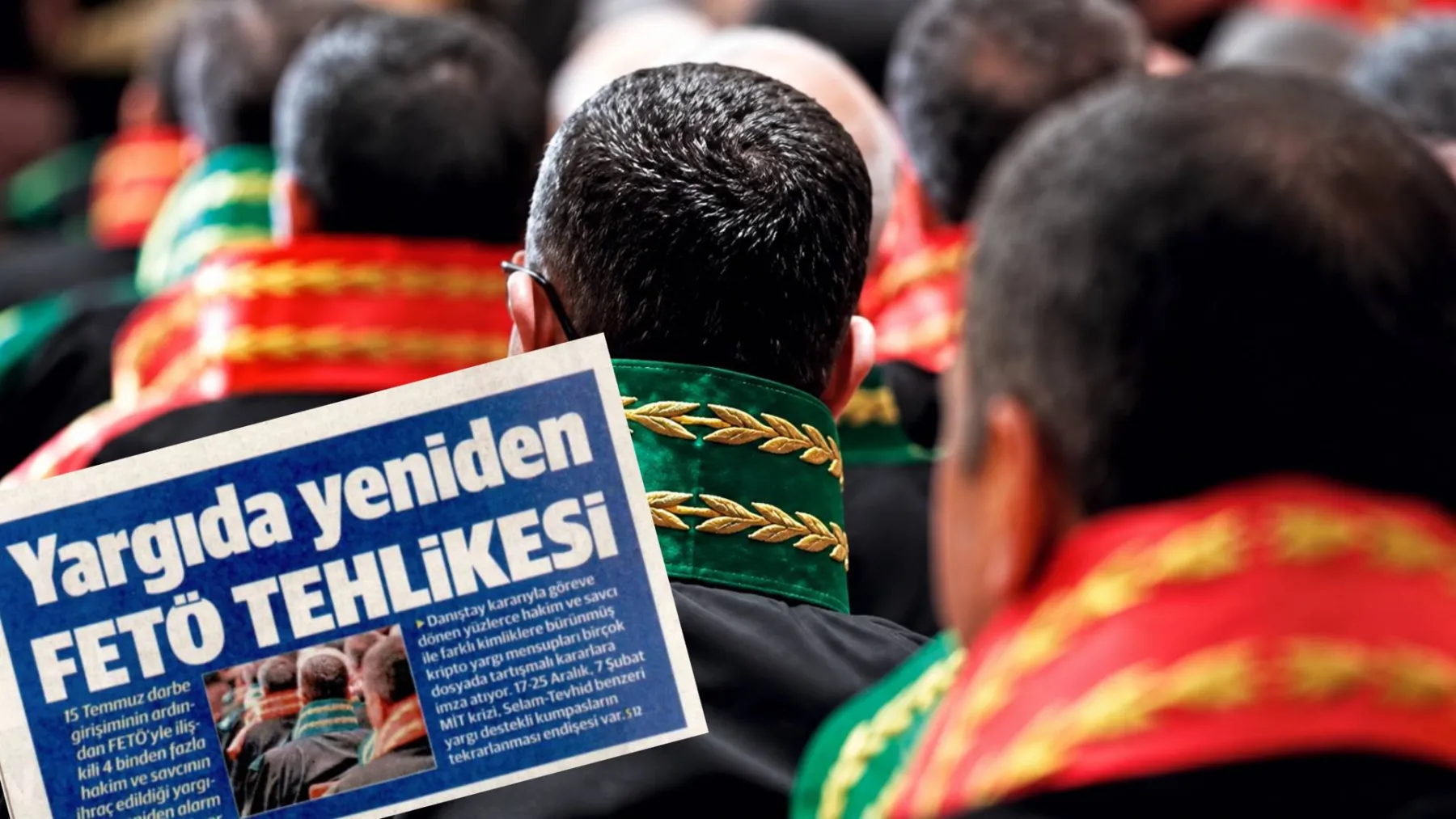Yeni Şafak: Yargıda yeniden FETÖ tehlikesi belirdi, yeni kumpaslardan endişe duyuluyor