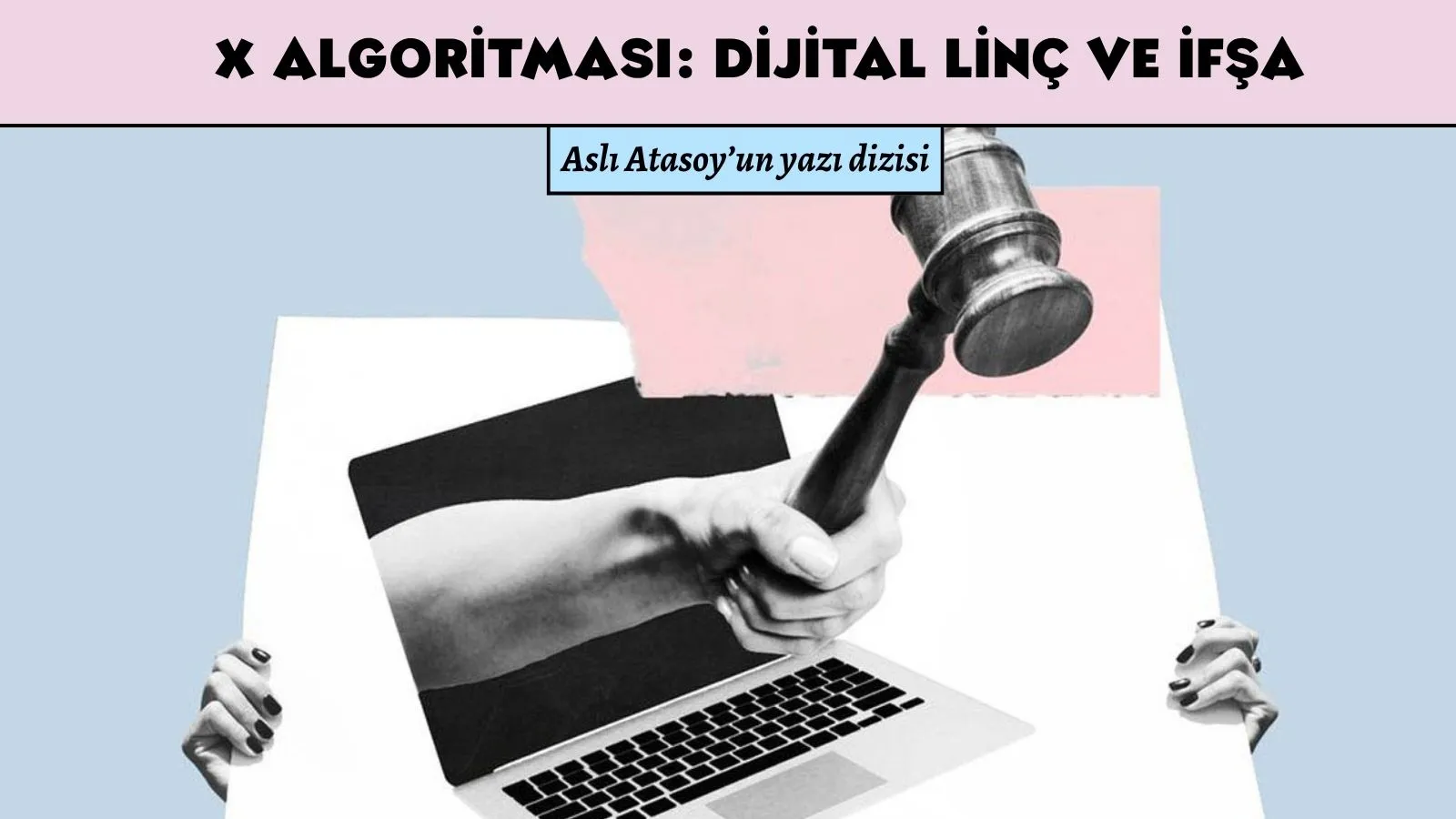 Online itibar yönetim şirketi CEO’su Gönül Uğurel : ‘Linç dalgası’nda ilk refleksler önemlidir; panikle yapılan savunmalar ve öfkeyle yazılmış paylaşımlar krizi büyütüyor
