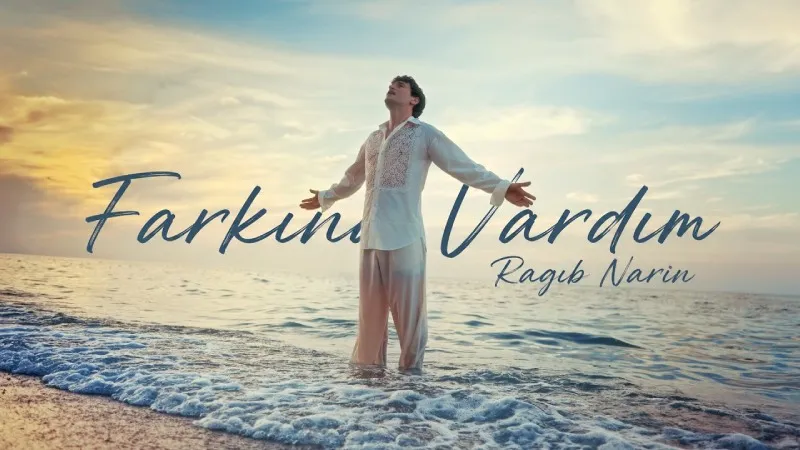 Ragıb Narin’in yeni şarkısı “Farkına Vardım” dijital müzik platformlarında yayınlandı
