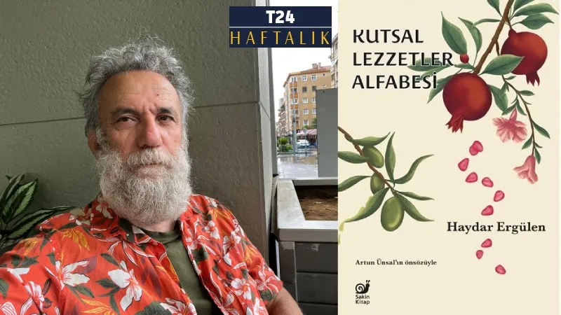 Haydar Ergülen, 'Kutsal Lezzetler Alfabesi'ni anlattı: Herkesin ulaşabileceği, tadabileceği, en kutsal olandır!
