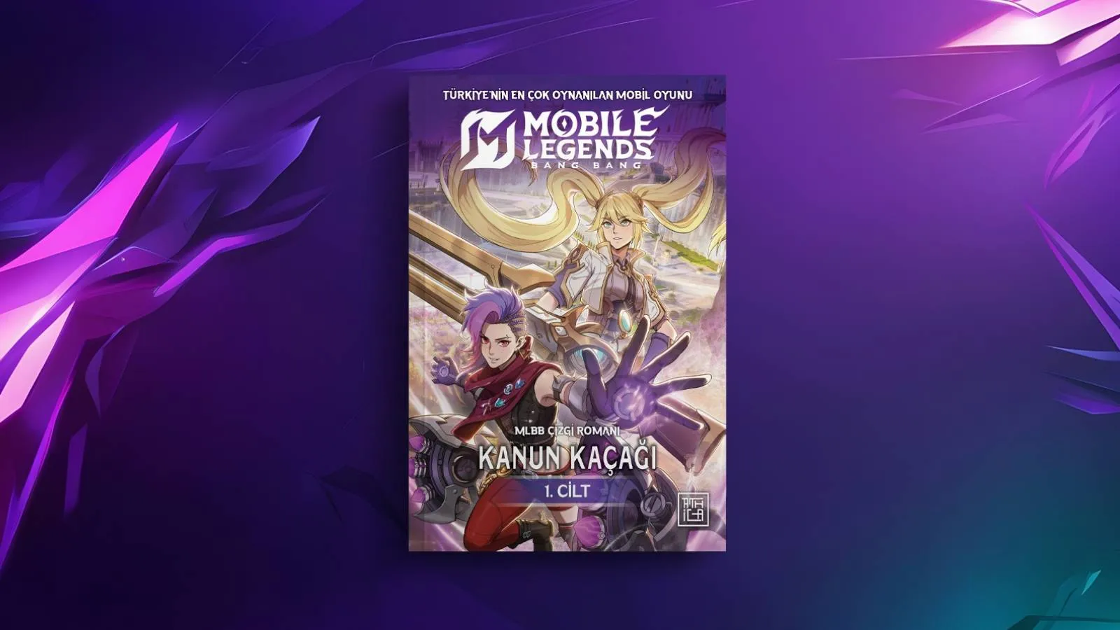 Mobile Legends: Bang Bang’in resmi çizgi romanı “Kanun Kaçağı” Türkçe yayımlandı